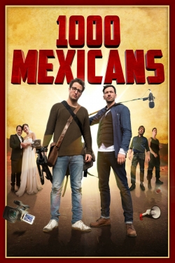 Watch 1000 Mexicans Full Movies Free HD Online 123Movies Alternative Sites | MegaMads.tv