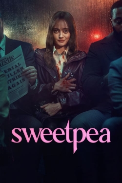 Watch Sweetpea Full Movies Free HD Online 123Movies Alternative Sites | MegaMads.tv