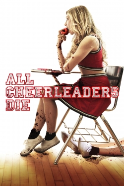 Watch All Cheerleaders Die Full Movies Free HD Online 123Movies Alternative Sites | MegaMads.tv