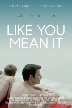 Watch Like You Mean It Full Movies Free HD Online 123Movies Alternative Sites | MegaMads.tv