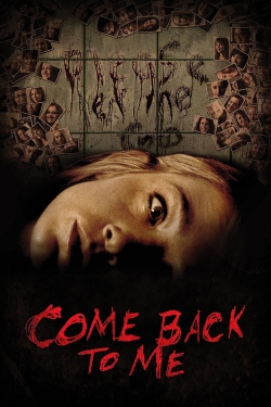 Watch Come Back to Me Full Movies Free HD Online 123Movies Alternative Sites | MegaMads.tv