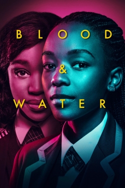 Watch Blood & Water Full Movies Free HD Online 123Movies Alternative Sites | MegaMads.tv