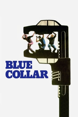 Watch Blue Collar Full Movies Free HD Online 123Movies Alternative Sites | MegaMads.tv