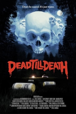 Watch Dead Till Death Full Movies Free HD Online 123Movies Alternative Sites | MegaMads.tv