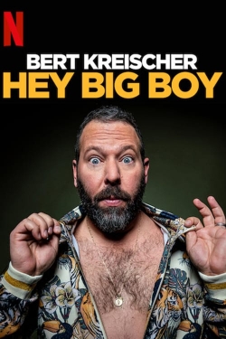 Watch Bert Kreischer: Hey Big Boy Full Movies Free HD Online 123Movies Alternative Sites | MegaMads.tv