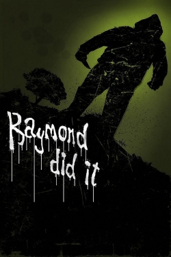 Watch Raymond Did It Full Movies Free HD Online 123Movies Alternative Sites | MegaMads.tv