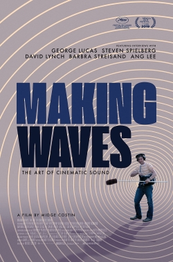 Watch Making Waves: The Art of Cinematic Sound Full Movies Free HD Online 123Movies Alternative Sites | MegaMads.tv