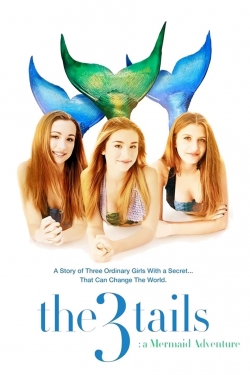 Watch The3Tails: A Mermaid Adventure Full Movies Free HD Online 123Movies Alternative Sites | MegaMads.tv