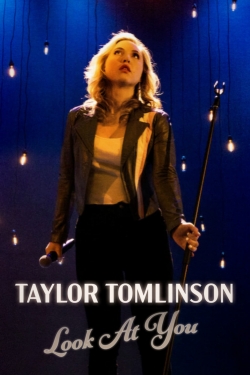 Watch Taylor Tomlinson: Look at You Full Movies Free HD Online 123Movies Alternative Sites | MegaMads.tv