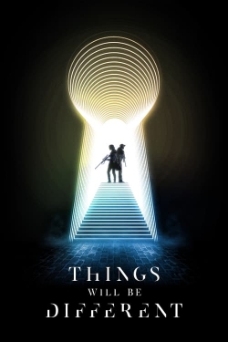 Watch Things Will Be Different Full Movies Free HD Online 123Movies Alternative Sites | MegaMads.tv