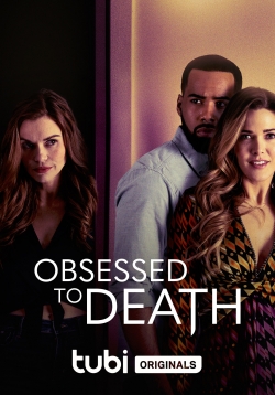 Watch Obsessed to Death Full Movies Free HD Online 123Movies Alternative Sites | MegaMads.tv