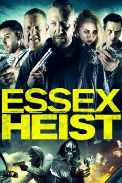 Watch Essex Heist Full Movies Free HD Online 123Movies Alternative Sites | MegaMads.tv