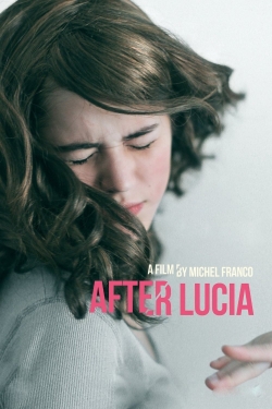 Watch After Lucia Full Movies Free HD Online 123Movies Alternative Sites | MegaMads.tv