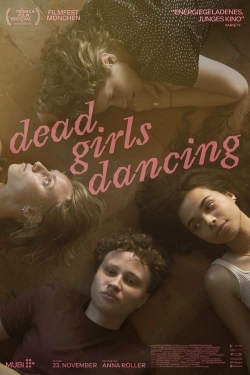 Watch Dead Girls Dancing Full Movies Free HD Online 123Movies Alternative Sites | MegaMads.tv