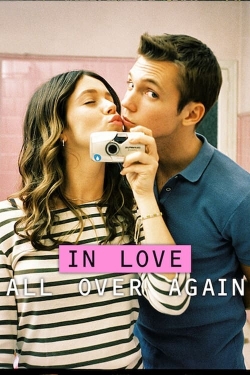 Watch In Love All Over Again Full Movies Free HD Online 123Movies Alternative Sites | MegaMads.tv