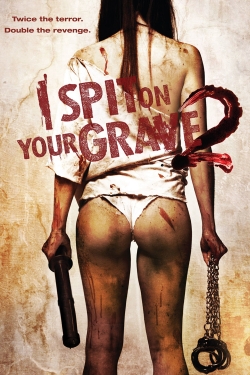 Watch I Spit on Your Grave 2 Full Movies Free HD Online 123Movies Alternative Sites | MegaMads.tv