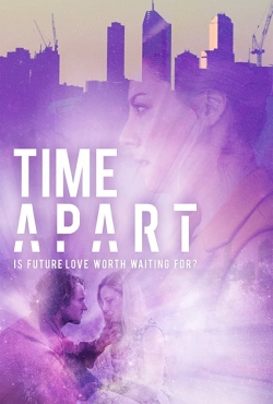 Watch Time Apart Full Movies Free HD Online 123Movies Alternative Sites | MegaMads.tv