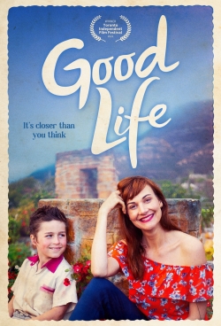 Watch Good Life Full Movies Free HD Online 123Movies Alternative Sites | MegaMads.tv