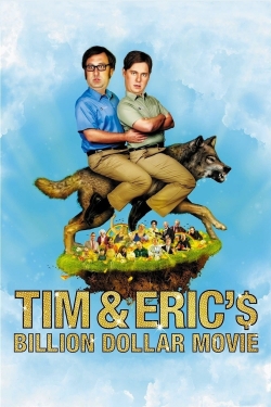 Watch Tim and Eric's Billion Dollar Movie Full Movies Free HD Online 123Movies Alternative Sites | MegaMads.tv