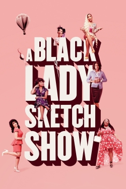 Watch A Black Lady Sketch Show Full Movies Free HD Online 123Movies Alternative Sites | MegaMads.tv