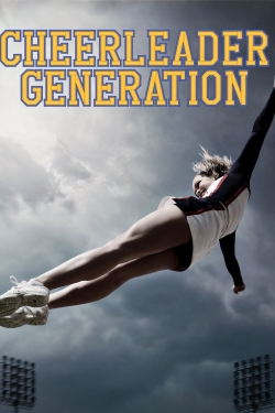 Watch Cheerleader Generation Full Movies Free HD Online 123Movies Alternative Sites | MegaMads.tv