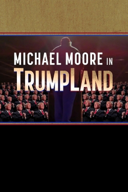 Watch Michael Moore in TrumpLand Full Movies Free HD Online 123Movies Alternative Sites | MegaMads.tv