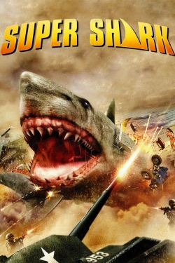 Watch Super Shark Full Movies Free HD Online 123Movies Alternative Sites | MegaMads.tv