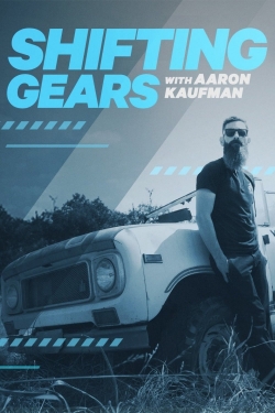 Watch Shifting Gears with Aaron Kaufman Full Movies Free HD Online 123Movies Alternative Sites | MegaMads.tv