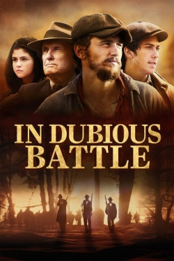 Watch In Dubious Battle Full Movies Free HD Online 123Movies Alternative Sites | MegaMads.tv