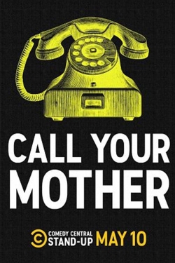 Watch Call Your Mother Full Movies Free HD Online 123Movies Alternative Sites | MegaMads.tv