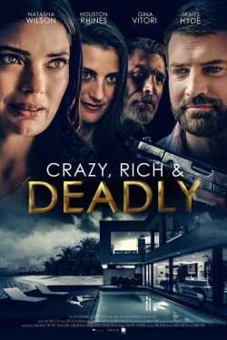 Watch Crazy, Rich and Deadly Full Movies Free HD Online 123Movies Alternative Sites | MegaMads.tv